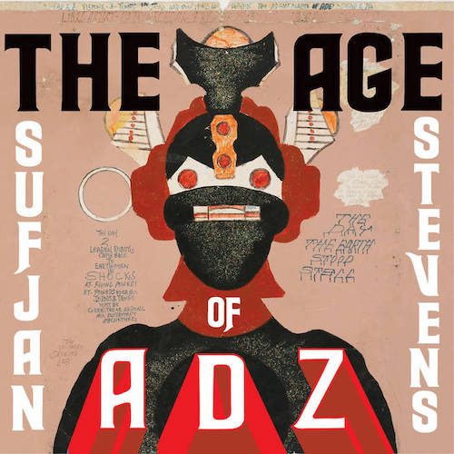 Sufjan Stevens - The Agee of Adz